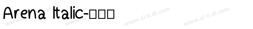 Arena Italic字体转换 Arena Italic字体转换